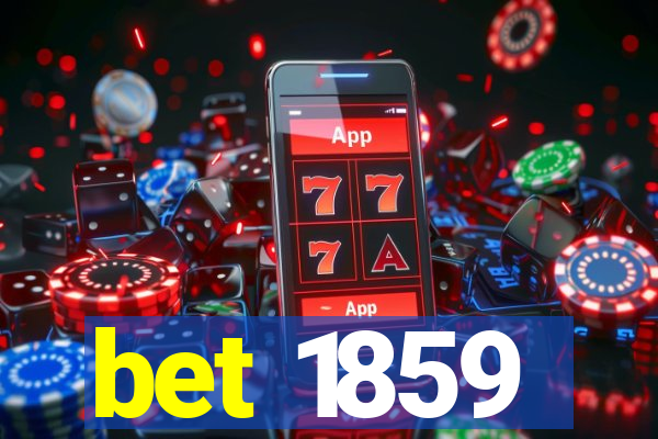 bet 1859